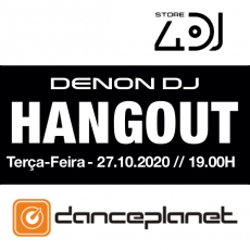 Denon DJ HangOut - Sessão aberta ao Público 